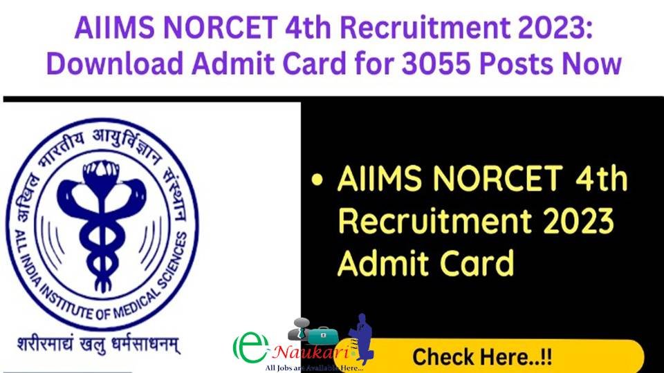 AIIMS NORCET 4th Recruitment 2023 Download Admit Card