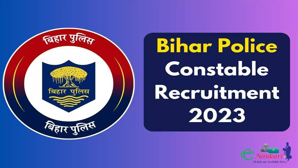 Bihar Police Constable Recruitment 2023
