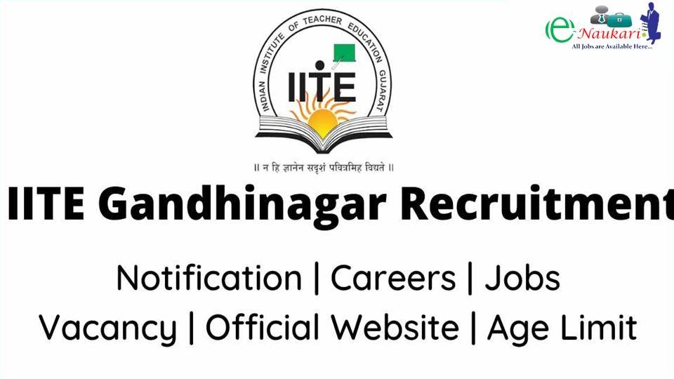 IITE Gandhinagar Recruitment 2023