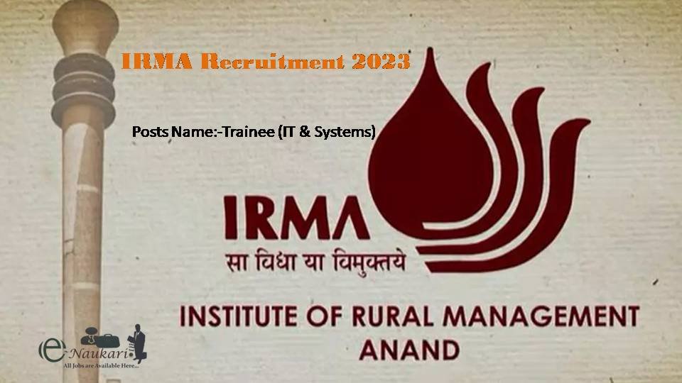 IRMA Recruitment for Trainee (IT & Systems) Posts 2023